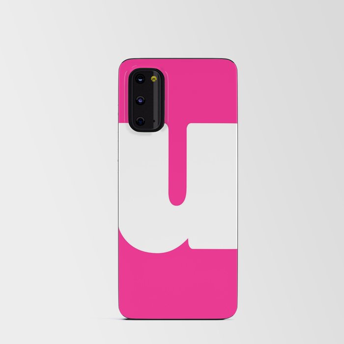 u (White & Dark Pink Letter) Android Card Case