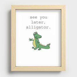 See you later, Alligator!  Recessed Framed Print