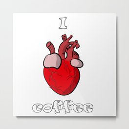 I love coffee Metal Print