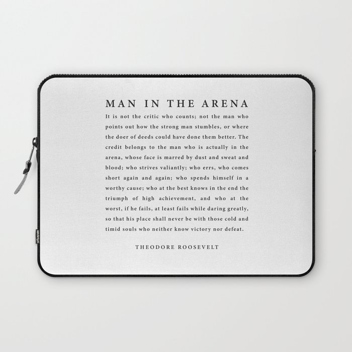 The Man In The Arena, Theodore Roosevelt Laptop Sleeve