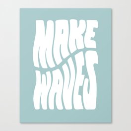 Make Waves Canvas Print