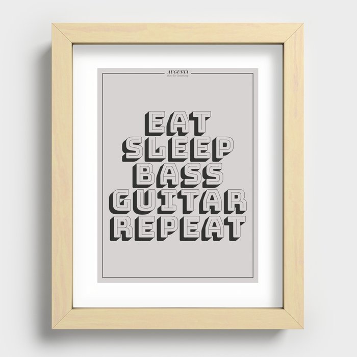 EAT. SLEEP. BASS GUITAR. REPEAT. Recessed Framed Print