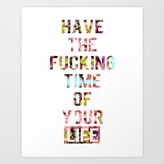 Time Of Your Life Art Print