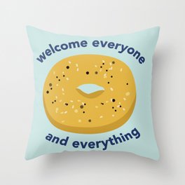 NY Bagel - Welcome Everyone and Everything Throw Pillow