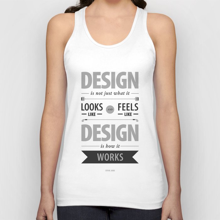 Design is how it works Tank Top