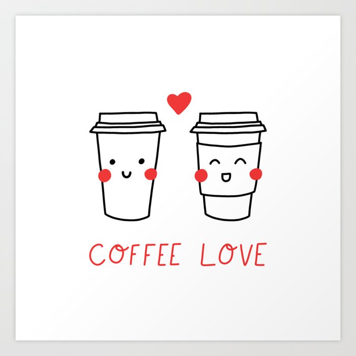 Coffee Love (white) Art Print