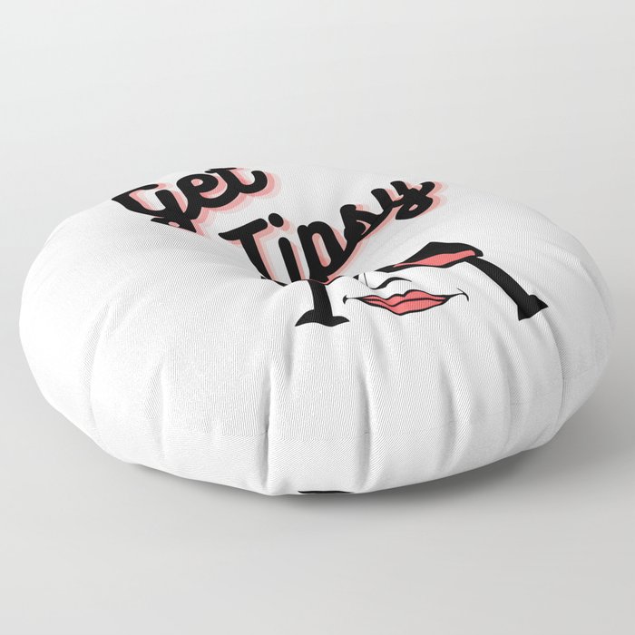 Get Tipsy Floor Pillow