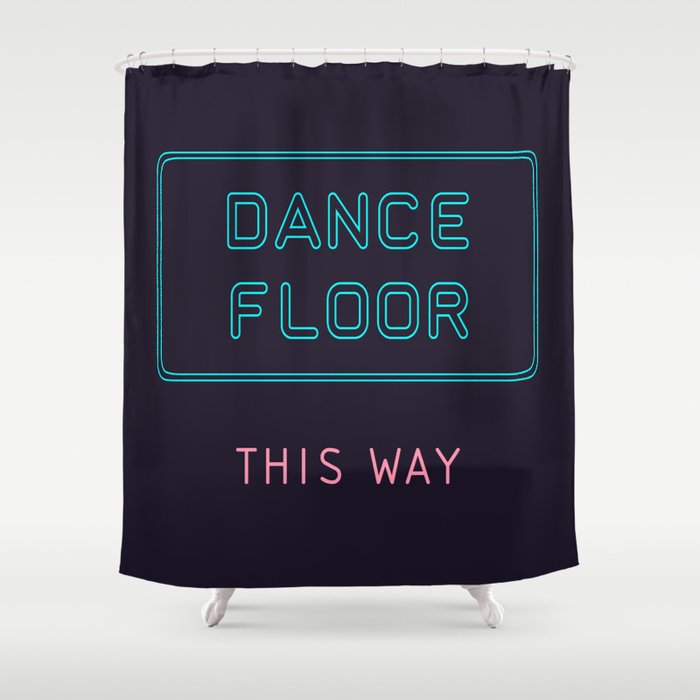Dance Floor This Way in Neon Lights Shower Curtain