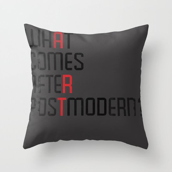 What Comes After Postmodern? Throw Pillow