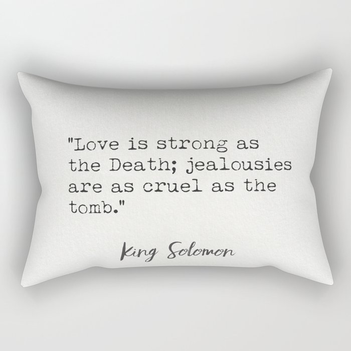 Solomon King wise quote 4 Rectangular Pillow