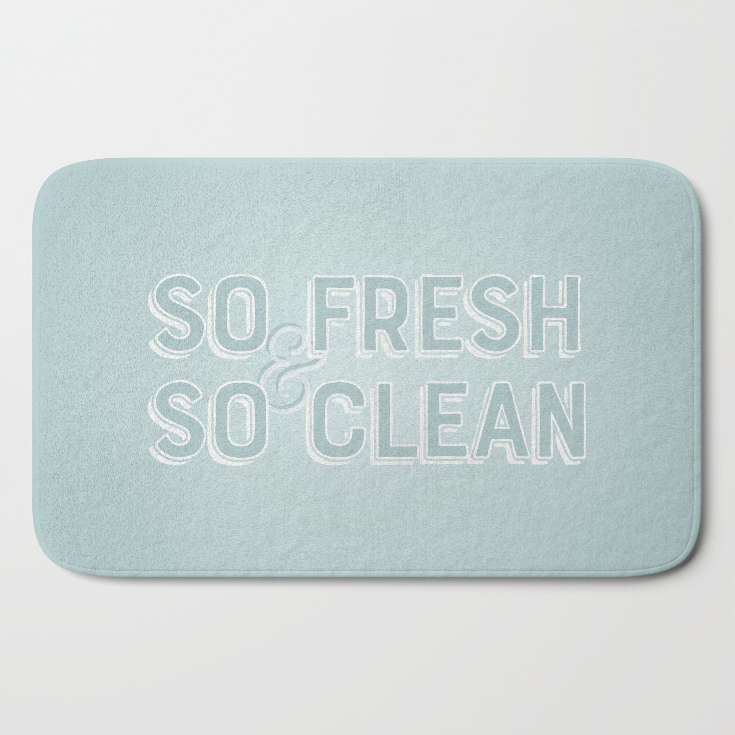 So Fresh So Clean Bath Mat By Latitudedesigns Society6