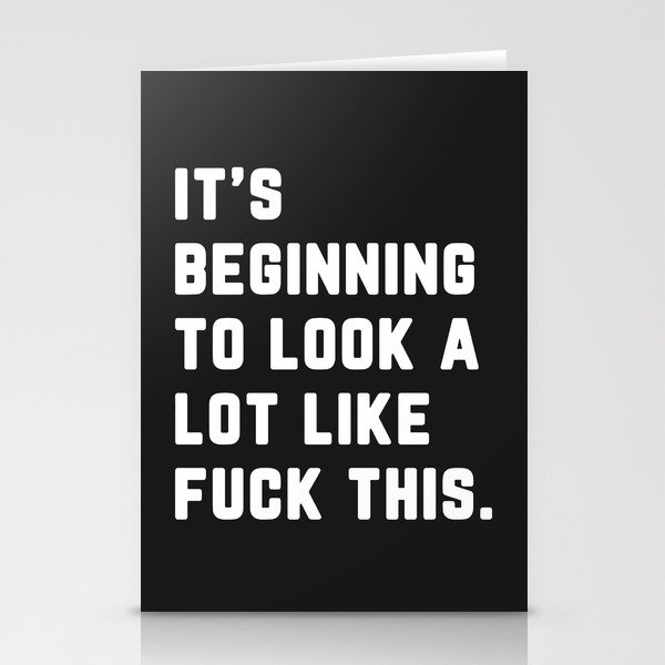 A Lot Like Fuck This Funny Quote Stationery Cards