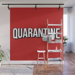 Quarantine and Chill Wall Mural