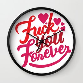 Eff You Forever Wall Clock | Typography, Ihateyou, Typedesign, Fyouforever, Joke, Enemy, Graphicdesign, Rude, Bffgift, Bff 