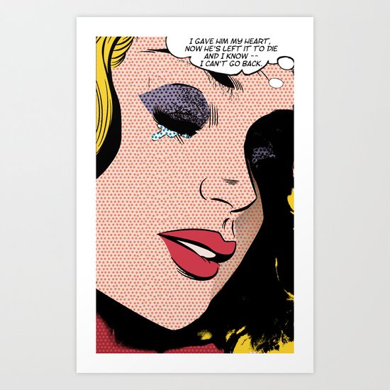 You Have Killed Me Art Print