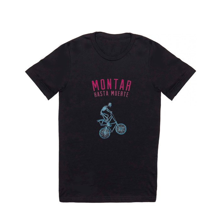 Skeleton Bike - "Montar Hasta Muerte" T Shirt