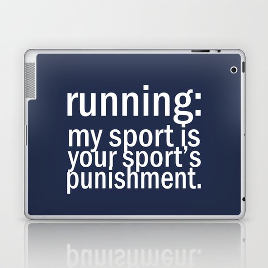 My Sport Is Your Sports Punishment. Laptop & iPad Skin
