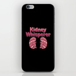 Dialysis Nurse Kidney Whisperer Nephrology Tech iPhone Skin