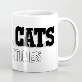 Cats are my Valentines Mug
