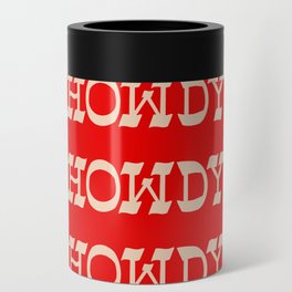 Howdy Howdy!  Red and white Can Cooler
