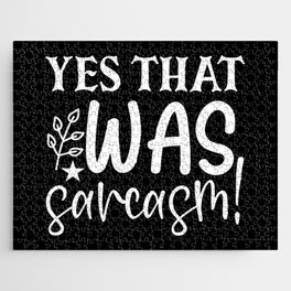 Yes That Was Sarcasm Funny Sassy Quote Humor Jigsaw Puzzle
