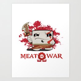 MEAT OF WAR Art Print