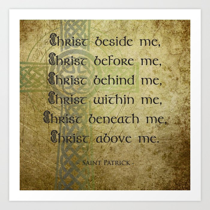 Christ Before Me St Patrick Art Print By Thebluerosestudio Society6