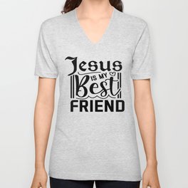 Jesus Is My Best Friend V Neck T Shirt