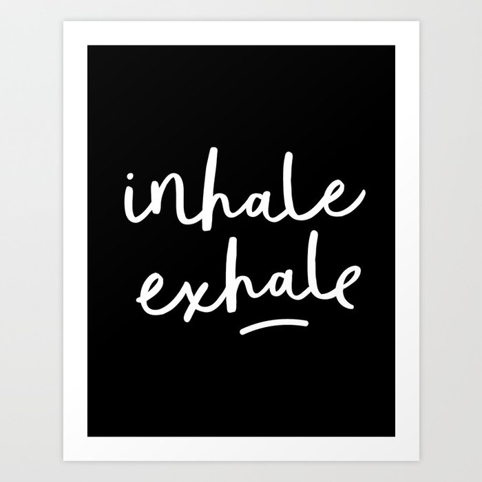 Inhale Exhale Black White Typography Poster And Design Black White Typography Poster