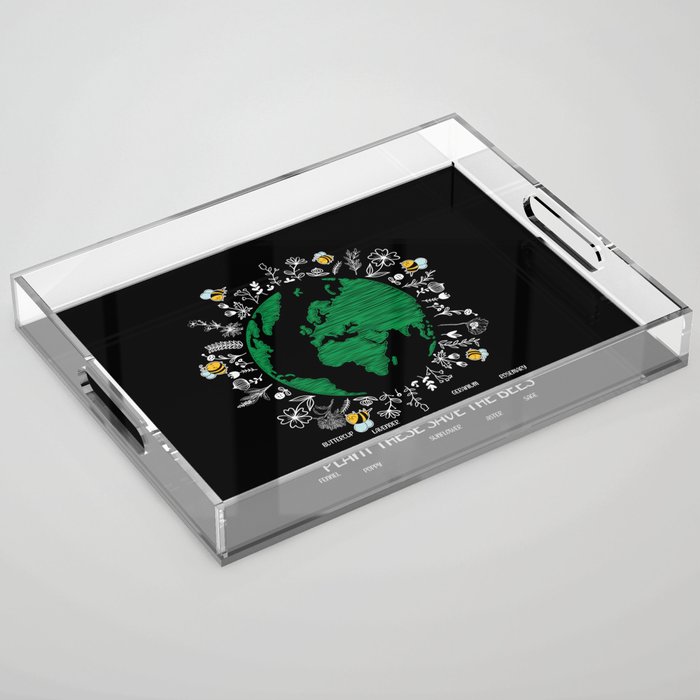 Plant These Save The Bees Acrylic Tray
