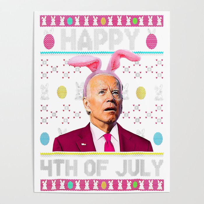 Bunny Joe Biden Easter Happy 4th of July funny Bunny Egg Poster by ngochuy