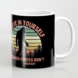 Bigfoot Funny Believe In Yourself Motivational Sasquatch Vintage Sunset Coffee Mug
