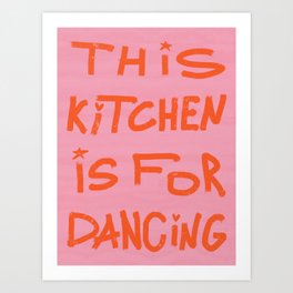 Retro Orange & Pink Color Combo, This Kitchen Is For Dancing, Brush Lettering Art Print