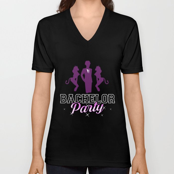 Party Before Wedding Bachelor Party Ideas V Neck T Shirt