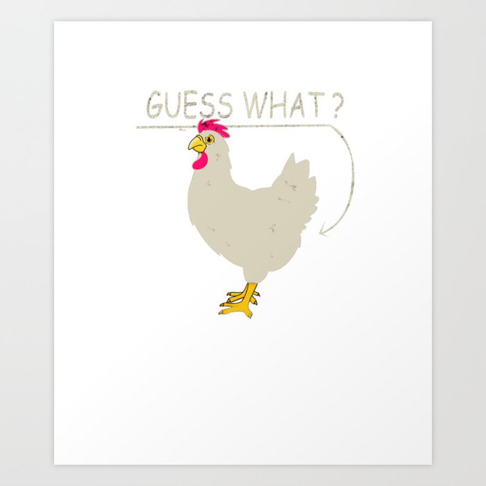 guess what chicken shirt