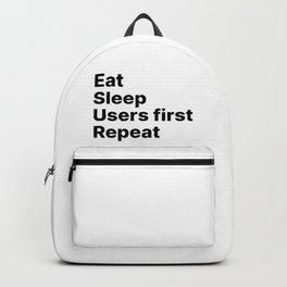 Users First - Eat Sleep Repeat UX Backpack | Gradient, Uxdesigner, Blackandwhite, Uxresearch, Wireframe, Usersfirst, Textbased, Careaboutusers, Eatsleeprepeat, Uxdesign 