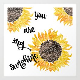 You Are My Sunshine Art Prints For Any Decor Style Society6