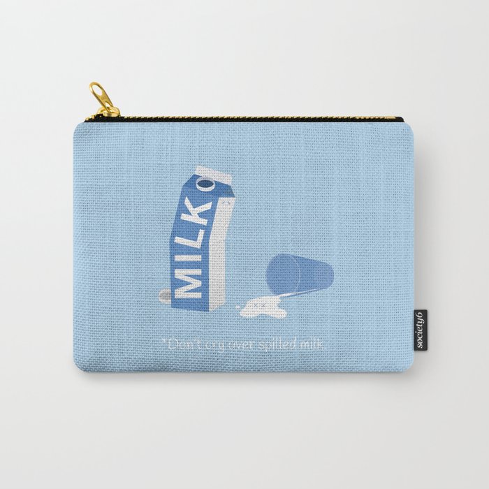 Don't Cry Over Spilled Milk Carry-All Pouch