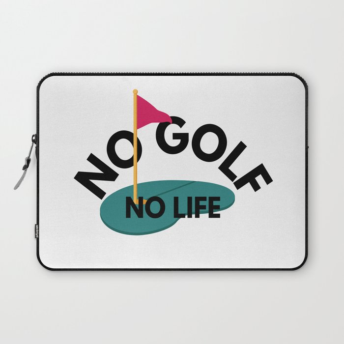 no golf, no life Laptop Sleeve