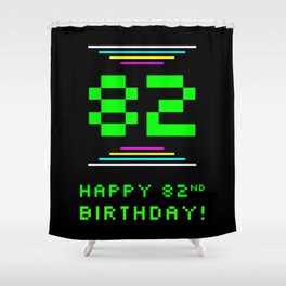 [ Thumbnail: 82nd Birthday - Nerdy Geeky Pixelated 8-Bit Computing Graphics Inspired Look Shower Curtain ]