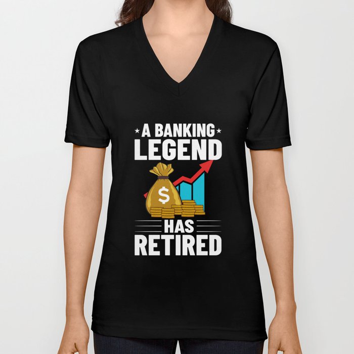 Retired Banker Investment Banking Money Bank V Neck T Shirt