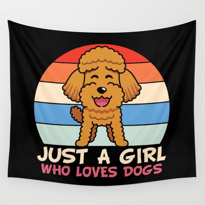 Toy Poodle Just a Girl Who Loves Dogs Wall Tapestry