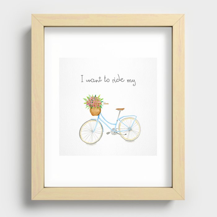 I want to ride my bicycle Recessed Framed Print