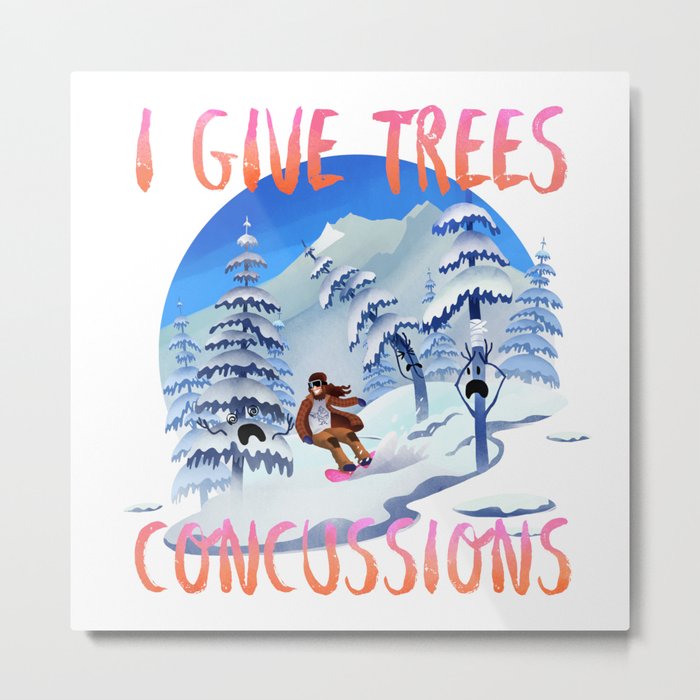 Snowboard Steve - I give trees concussions Metal Print