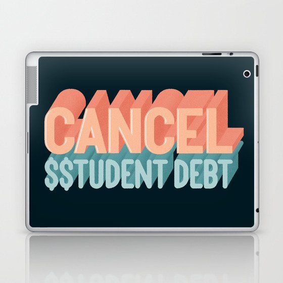Cancel Student Debt Laptop & iPad Skin