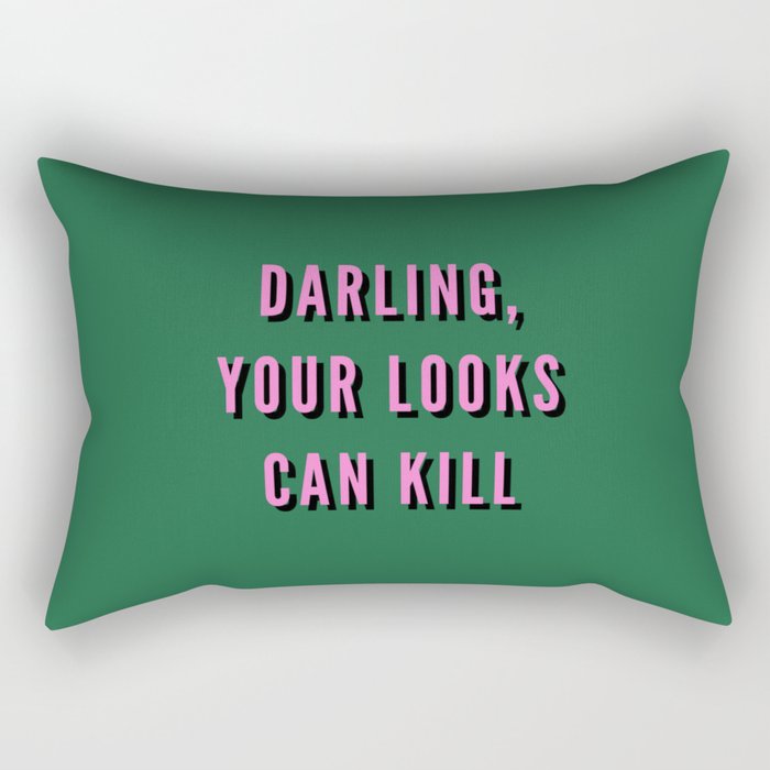 Darling, Your Looks Can Kill, Feminist, Girl, Fashion, Green Rectangular Pillow