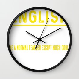 Funny English teacher gift cool saying Wall Clock