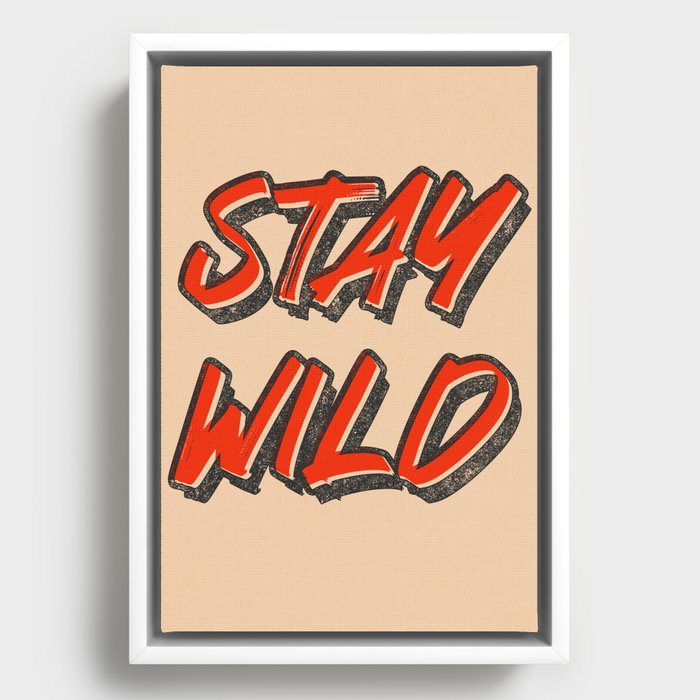 Stay Wild Framed Canvas