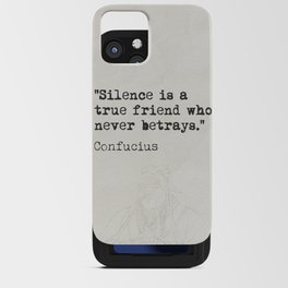 "Silence is a true friend who never betrays." iPhone Card Case