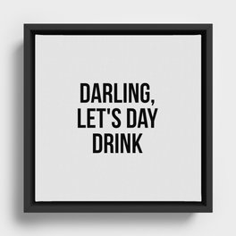Darling Let's Day Drink Framed Canvas